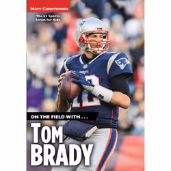 ISBN On the Field with...Tom Brady, Biography, English, Paperback, 160 pages