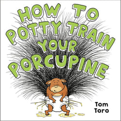 ISBN How to Potty Train Your Porcupine book Children's English Hardcover 40 pages