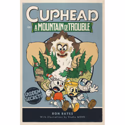 ISBN Cuphead in A Mountain of Trouble, Children's, English, Hardcover, 304 pages