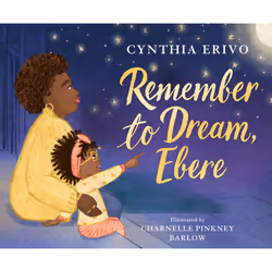 ISBN Remember to Dream, Ebere, Fiction, English, Hardcover, 40 pages