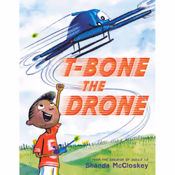 ISBN T-Bone the Drone, Children's, English, Hardcover, 40 pages