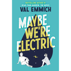 ISBN Maybe We're Electric book Children & teenagers English Hardcover 288 pages