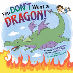 ISBN You Don't Want a Dragon!, Fiction, English, Hardcover, 40 pages