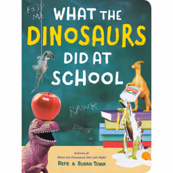 ISBN What the Dinosaurs Did at School, Children's, English, 24 pages