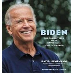 ISBN Biden : The Obama Years and the Battle for the Soul of America book Photography English Hardcover 256 pages
