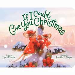 ISBN If I Could Give You Christmas, Children's, English, 24 pages