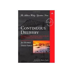 ISBN Continuous Delivery: Reliable Software Releases Through Build, Test, and Deployment Automation book Computing & Internet English Hardcover 512 pages