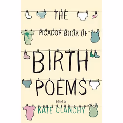 ISBN The Picador Book of Birth Poems, English, Paperback, 176 pages