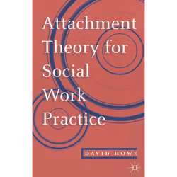 ISBN Attachment Theory for Social Work Practice, English, Paperback, 246 pages