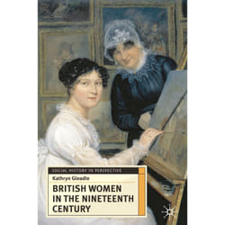 ISBN British Women in the Nineteenth Century book English Paperback 250 pages