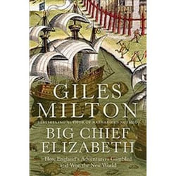 ISBN Big Chief Elizabeth : How England's Adventurers Gambled and Won the New World book History English 416 pages