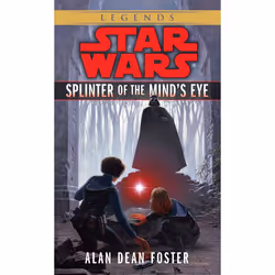 ISBN Splinter of the Mind’s Eye: Star Wars Legends, Mass Market Paperback, 304 pages