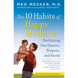 ISBN The 10 Habits of Happy Mothers, Paperback, 272 pages