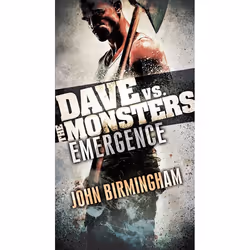 ISBN Emergence: Dave vs. the Monsters, Fiction, English, Mass Market Paperback, 416 pages