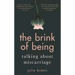 ISBN Brink Of Being : Portraits Of Miscarriage, Health, mind & body, English, Hardcover, 288 pages