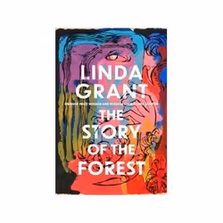 ISBN Story of the Forest, General novel, English, Hardcover, 288 pages