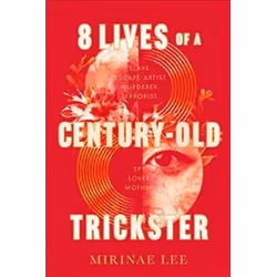 ISBN 8 Lives of a Century-Old Trickster, General novel, English, Hardcover, 304 pages