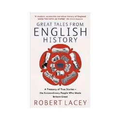 ISBN Great Tales From English History: A Treasury of True Stories of the Extraordinar, History, English, 544 pages