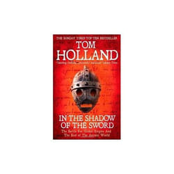 ISBN In The Shadow Of The Sword : The Battle for Global Empire and the End of the Ancient World
