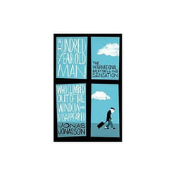ISBN Hundred-Year-Old Man Who Climbed Out of the Window and Disappeared