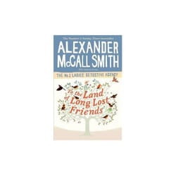 ISBN To The Land Of Long Lost Friends (No. 1 Ladies' Detective Agency)