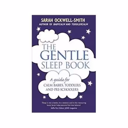 ISBN Gentle Sleep Book: A Guide for Calm Babies, Toddlers and Pre-Schoolers, Health, mind & body, English, 320 pages