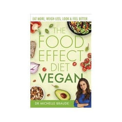 ISBN Food Effect Diet: Vegan: Eat More, Weigh Less, Look & Feel Better book Health, mind & body English 320 pages
