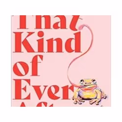 ISBN Not That Kind of Ever After, General novel, English, Paperback, 464 pages