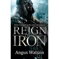 Reign of Iron (The Iron Age Trilogy)