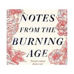 ISBN Notes from the Burning Age book General novel English Paperback 480 pages