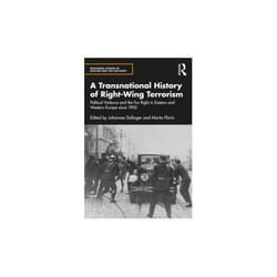 ISBN Transnational History of Right-Wing Terrorism : Political Violence and the Far Right in Eastern and