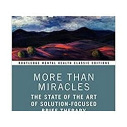 ISBN More Than Miracles : The State of the Art of Solution-Focused Brief Therapy book Medicine English Paperback 178 pages