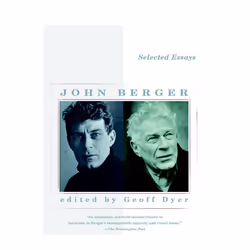 ISBN Selected Essays of John Berger, Paperback, 608 pages