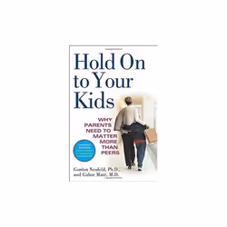 ISBN Hold on to Your Kids : Why Parents Need to Matter More Than Peers, English, Paperback, 296 pages