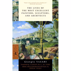 ISBN The Lives of the Most Excellent Painters, Sculptors, and Architects, Classics, English, Paperback, 640 pages