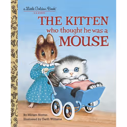 ISBN The Kitten Who Thought He Was a Mouse, English, Hardcover, 24 pages