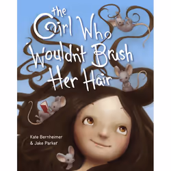 ISBN The Girl Who Wouldn’t Brush Her Hair, English, Hardcover, 40 pages