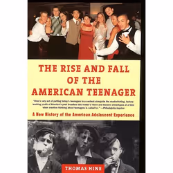 ISBN The Rise andFall of the American Teenager, Trade Paperback, 336 pages