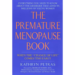 ISBN The Premature Menopause Book:, Trade Paperback, 416 pages