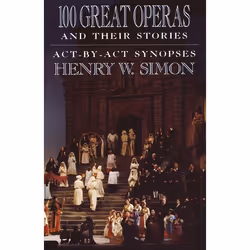 ISBN 100 Great Operas And Their Stories, Paperback, 560 pages