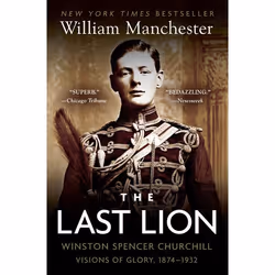 ISBN The Last Lion: Winston Spencer Churchill: Visions of Glory, 1874-1932, Biography, English, Paperback, 992 pages