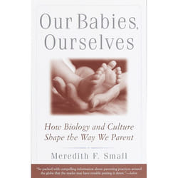 ISBN Our Babies, Ourselves
