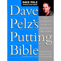 ISBN Dave Pelz’s Putting Bible, Hardcover, 416 pages