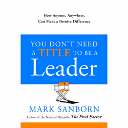 ISBN You Don’t Need a Title To Be a Leader, Hardcover, 128 pages