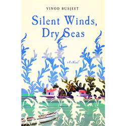 ISBN Silent Winds, Dry Seas, English, Hardcover, 288 pages