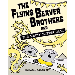 ISBN The Flying Beaver Brothers and the Crazy Critter Race, English, Paperback, 96 pages