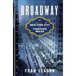 ISBN Broadway: A History of New York City in Thirteen Miles book Art & design English Hardcover 528 pages