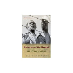 ISBN Histories of the Hanged : The Dirty War in Kenya and the End of Empire