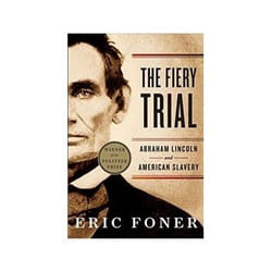 ISBN Fiery Trial: Abraham Lincoln and American Slavery book Politics English 448 pages