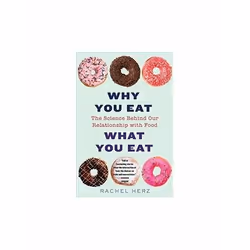 ISBN Why You Eat What You Eat : The Science Behind Our Relationship with Food, English, Paperback, 368 pages